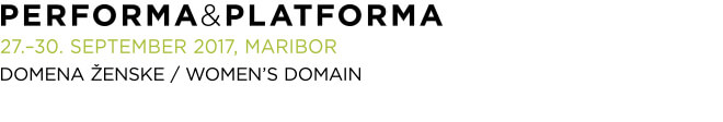 Festival Performa & Platforma 2017 - Domena ženske